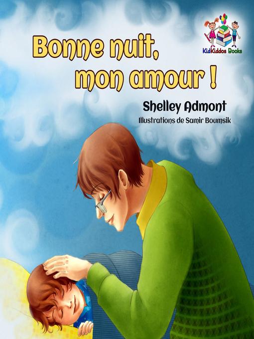 Title details for Bonne nuit, mon amour ! (French Kids Book- Goodnight, My Love!) by Shelley Admont - Available